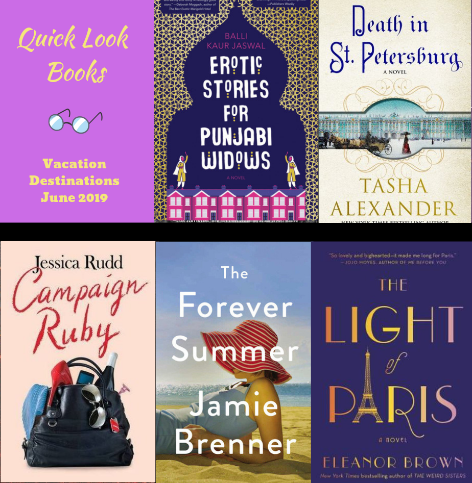 Quick Look Books: Vacation Destination Reads (June 2019)