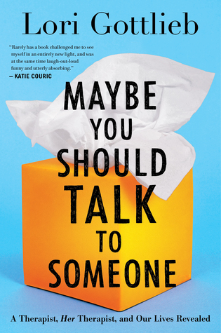 Book Cover of Maybe You SHould Talk to Someone