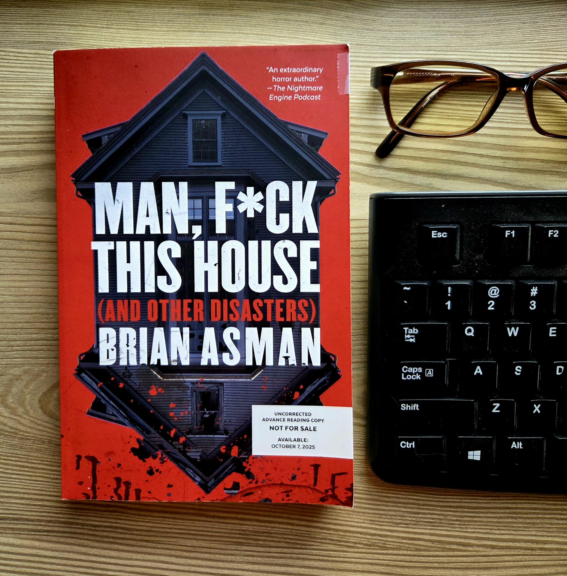 Man Fuck this house and other disasters by brian asman
